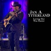 Jan A Ytterland - Loving Her Was Easier