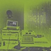 Take a Pill - Single