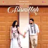 Bismillah - Single album lyrics, reviews, download