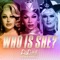 Who is She? (Cast Version) [feat. The Cast of RuPaul’s Drag Race Down Under] artwork