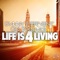 Life Is 4 Living artwork