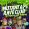 Mutant Ape Rave Club (Mutants Are Insane) artwork