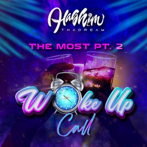 The Most, Pt. 2 (Wake Up Call) - Single