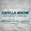 Cayo la Noche Vs Soy Peor (Mashup) song lyrics