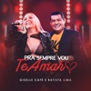 Pra Sempre Vou Te Amar - Single