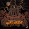 Hard Headz - GRAVEDGR, Hekler & Lit Lords lyrics