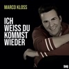 Ich weiss du kommst wieder (Single Mix) - Single