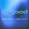 I'm Good (Blue) - Single album lyrics, reviews, download