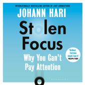Stolen Focus: Why You Can't Pay Attention (Unabridged) - Johann Hari