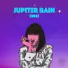 Jupiter Rain - Single album lyrics, reviews, download