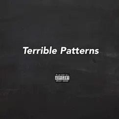 Terrible Patterns - Single by TruRebel Migs album reviews, ratings, credits