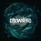 Drowning (feat. 李浩瑋) artwork