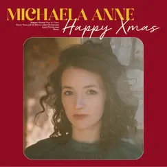 Happy Xmas - EP by Michaela Anne album reviews, ratings, credits