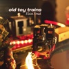 Old Toy Trains - Single
