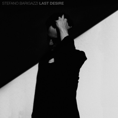 Last Desire - Stefano Barigazzi