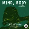 Stream & download Mind, Body (Afro Mix) [feat. Bobby Saint] - Single