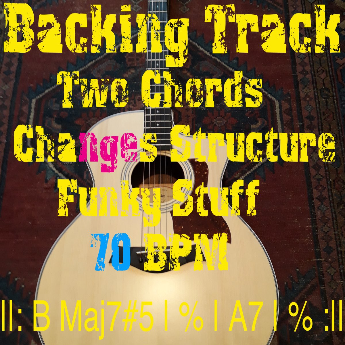 ‎Backing Track Two Chords Changes Structure B Maj7#5 A7 - Single De ...