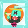 Mariachi - Single album lyrics, reviews, download