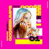 Goosebumps - Single album lyrics, reviews, download
