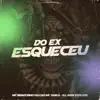 Do Ex Esqueceu - Single album lyrics, reviews, download