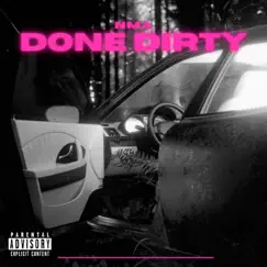 Done Dirty - Single by NMA album reviews, ratings, credits