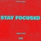 Stay Focused (feat. Im D.O.P.E. & Slugga TP3) - Young T.H.U.G. lyrics