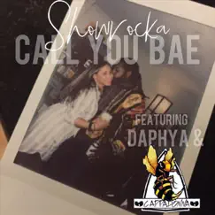 Call You Bae (feat. Cappadonna & Daphya) - Single by Showrocka album reviews, ratings, credits