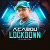 Acabou o Lockdown (feat. DJ Bill) - Single album lyrics, reviews, download