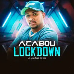 Acabou o Lockdown (feat. DJ Bill) Song Lyrics