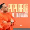 Popurrí De Bachata - Single album lyrics, reviews, download