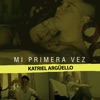 Mi Primera Vez - Single