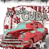 Stream & download Por Toda Cuba - Single