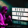 Never Give Up (Side C) album lyrics, reviews, download