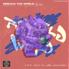 Rebuild The World (feat. BILL STAX & GARY) Song Lyrics