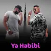 Ya Habibi (feat. Gims) - Single album lyrics, reviews, download