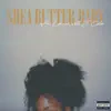 Shea Butter Baby - Single album lyrics, reviews, download