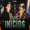 Mis Inicios - Single album lyrics, reviews, download