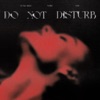 Do Not Disturb (feat. NAV & Yung Bleu) - Single