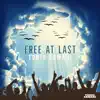Free At Last - Single album lyrics, reviews, download