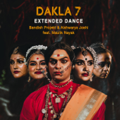 Dakla 7 (feat. Maulik Nayak) [Extended Dance] - Bandish Projekt & Aishwarya Joshi