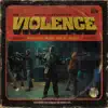 The Violence - Single album lyrics, reviews, download