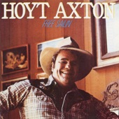 Hoyt Axton - Free Sailing