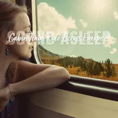 Cabin Train Ride Across Europe, Pt. 9 Song Lyrics