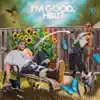 I'M GOOD, HBU? album lyrics, reviews, download