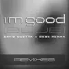 I'm Good (Blue) [Extended Remixes] - Single album lyrics, reviews, download
