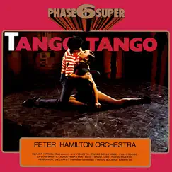 Tango Tango (Vol 1) by Peter Hamilton Orchestra album reviews, ratings, credits