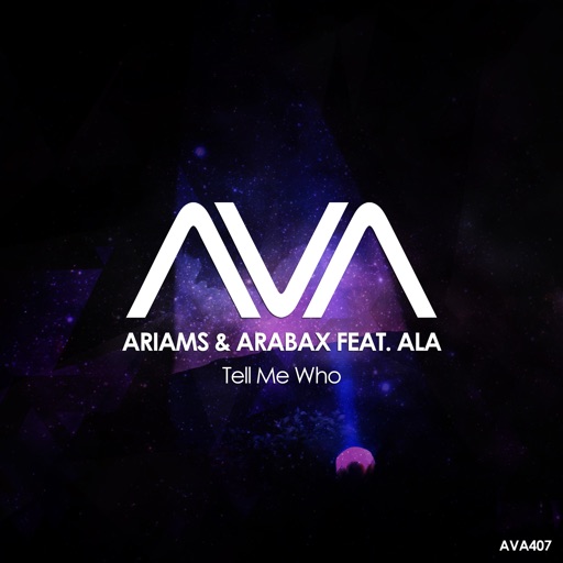 Tell Me Who (feat. Ala) - Single by Arabex, Ariams