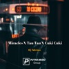 Dj Febrian - Miracles / Tau Tau / Cuki Cuki
