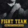 Stream & download Fight Team (MMA Motivation Mix) - Single