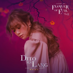 Dito Ka Lang (In My Heart Filipino Version) [From "Flower of Evil"] - Single
